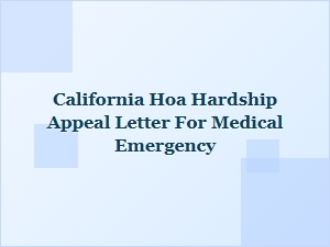 Medical Emergency Hoa Hardship Appeal in California