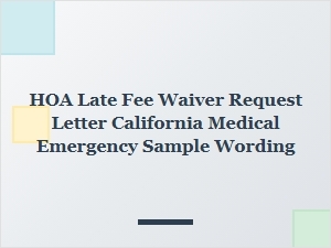 Requesting Hoa Late Fee Waiver Due to Medical Emergency
