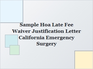 Waiving Hoa Late Fees After Emergency Surgery in California