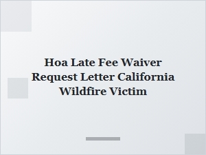 Requesting Hoa Late Fee Waiver for California Wildfire Victims